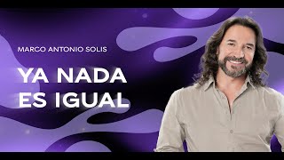 Marco Antonio Solís  Ya nada es igual  Lyric video [upl. by Chastity487]