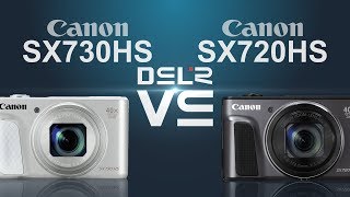 Canon PowerShot SX730 HS vs Canon PowerShot SX720 HS [upl. by Rudd]