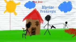 Bipolar Freestyle Official Audio Real Boss [upl. by Chemarin]