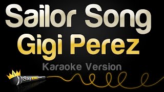 Gigi Perez  Sailor Song Karaoke Version [upl. by Clareta]