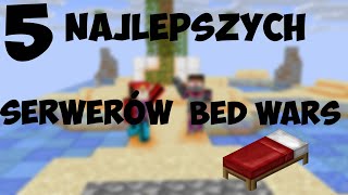 5 NAJLEPSZYCH SERWERÓW BED WARS [upl. by Eliason]