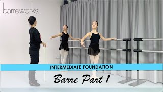 INTERMEDIATE FOUNDATION  Barre Pt 1 [upl. by Eecal]