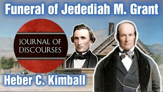 Funeral of President Jedediah M Grant  Heber C Kimball  429 [upl. by Nitsuga251]