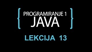 Java programiranje  13  Rad sa klasama [upl. by Oisor406]