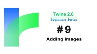 Twine 20  How to Add Images  Tutorial 9 [upl. by Alliuqahs]