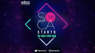 DJ PRIVATE RYAN SOCA STARTER 2018 MIX [upl. by Notserp81]