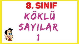 8 SINIF  KÖKLÜ İFADELER 1  ŞENOL HOCA [upl. by Liam]