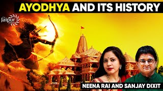 Ayodhya and its History with Neena Rai and Sanjay Dixit [upl. by Fessuoy]