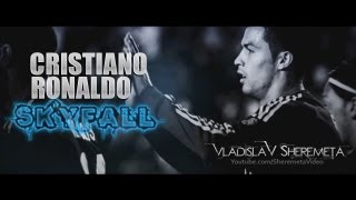 Cristiano Ronaldo  Skyfall 2013 by Sheremeta [upl. by Anceline]