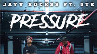 Jayy Buckss  feat OTB Pressure Official Audio [upl. by Nolahc]