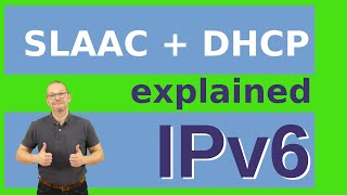 IPv6 explained  SLAAC and DHCPv6 IPv6 from scratch part 2 [upl. by Olwena]