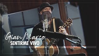 Gian Marco  Sentirme Vivo [upl. by Yovonnda]