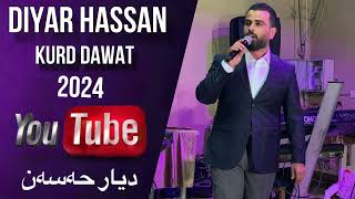 Diyar Hassan Xushtrin Dawat 2024  ديار حةسةن خوشترين داوات ٢٠٢٤ [upl. by Kerr]