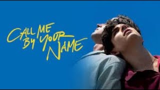 Call Me by Your Name 2017 Movie  Armie Hammer Timothee  Call Me by Your Name Movie Full Review [upl. by Rediah]