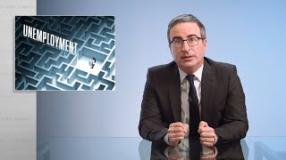 Unemployment Last Week Tonight with John Oliver HBO [upl. by Berneta]