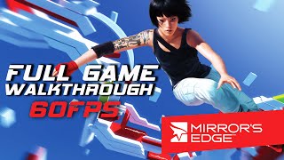 Mirrors Edge  Full Game Walkthrough 60FPS [upl. by Elleinet]