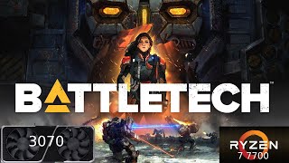 BattleTech  Ryzen 7 7700  RTX 3070  1080p [upl. by Aiak]