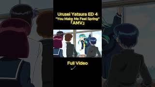 Urusei Yatsura ED 4「AMV」 quotYou Make Me Feel Springquot shorts uruseiyatsura amv anime [upl. by Wack247]