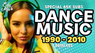 REMIXES Dance Music 90s2000s De 1990 a 2010  07  No comando das MIXAGENS DJ Edy Mix [upl. by Alexei222]