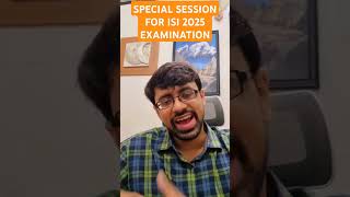 SPECIAL SESSION FOR ISI 2025 EXAMINATION shorts isi career students bstat bmath mamth mstat [upl. by Ohcirej]