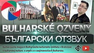 Bulharské ozveny 15  Oslavy vstupu SR do EÚ a oslobodenia Bulharska spod Osmanskej nadvlády r 1878 [upl. by Orlene60]