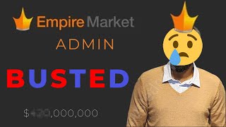 Empire Darknet Drug Market Admin Gets Busted [upl. by Cristabel]