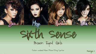 Brown Eyed Girls 브라운아이드걸스  Sixth Sense  Color Coded Lyrics HanRomEng [upl. by Sharia]