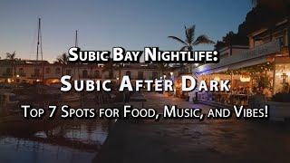 Subic Bay Nightlife Top 7 Spots for Food Music and Vibes [upl. by Redna376]