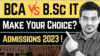 💥BCA vs BSc IT Best for Career BSc Information Technology Vs BCA Admissions 2023 bca bscIT [upl. by Zoha302]