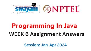 Nptel Programming in Java Week 6 Assignment 6 Answers and Solutions 2024  Swayam Platform [upl. by Lleznol673]