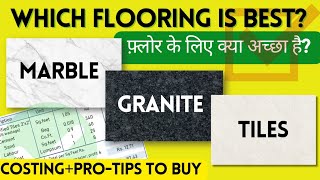 Granite vs Marble vs Tiles  Best Flooring Option in 2023  Advantages Disadvantages and Cost [upl. by Tenej]