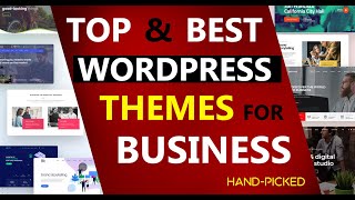 Best WordPress Themes for Business 2021  11 Themes to MAKE a Business Website [upl. by Enitsuga]