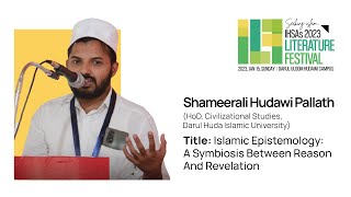 Islamic Epistemology  Shameerali Hudawi Pallath  ILF  IHSAs LITERATURE FESTIVAL  IHSAs [upl. by Laurentium]