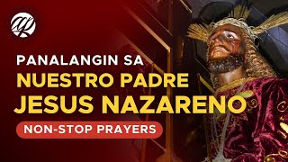 Panalangin sa Nuestro Padre Jesus Nazareno • Tagalog Catholic Prayers NonStop Playlist [upl. by Clara]