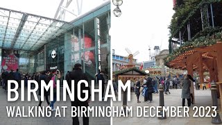 Walking at Birmingham  December 2023  Bullring  Christmas Market [upl. by Ahserb]