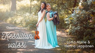 Kesäillan valssi O Merikanto  Lotta Marie  viulu amp Henna Leppänen  harmonikka [upl. by Mellie334]