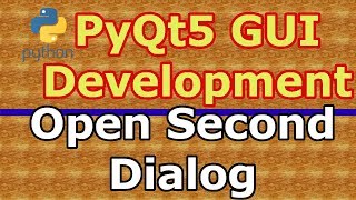 PyQt5 Open Second Dialog By Clicking Button  QDialog [upl. by Archibaldo]