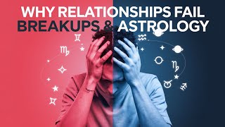 Astrological Reasons for Breakups and Unsuccessful Affairs in Relationships love relationship [upl. by Heimer396]