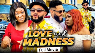 LOVE AND MADNESS Full Movie Stephen OdimgbeChinenye Nnebe 2021 Latest Nigerian Nollywood Movie [upl. by Letsyrhc12]