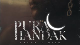 ARSHU X DILO  PURA HANDAK  OFFICIAL MUSIC VIDEO [upl. by Mita]