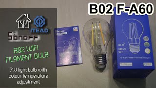 New wifi bulb range from Sonoff 7W filament LED bulb [upl. by Vander]