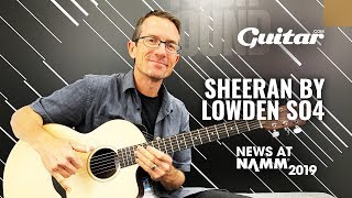 Exclusive Demo Sheeran by Lowdens NAMM2019 [upl. by Tham]