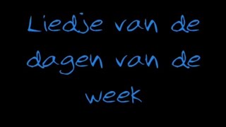 Liedje over de dagen van de week [upl. by Desmond429]