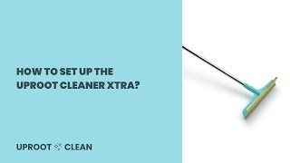 How to set up the Uproot Cleaner Xtra [upl. by Skardol]