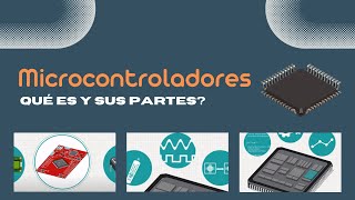 Microcontrolador  Qué es y sus partes en dos minutos [upl. by Ecallaw]