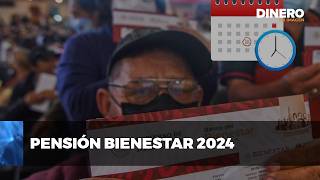 Conoce las fechas y montos de la Pensión Bienestar 2024  Dinero en Imagen [upl. by Bunker]