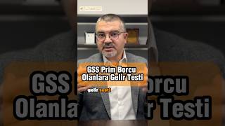 GSS gelir testi gss gssborcu gelirtesti [upl. by Blase]