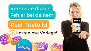 CanvaTutorial Instagram ReelTitelbild erstellen Passendes Format für Feed  inkl Vorlage [upl. by Noicpesnoc]