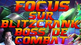 Focus Sur Blitzcrank Battle Boss  Buzz léclair en force [upl. by Leatri]