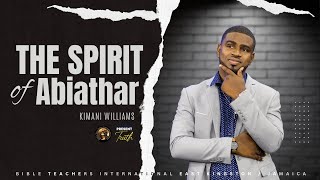 The Spirit of Abiathar  Bishop Kimani Williams  Bible Teachers Intl East Kingston  Sun 61024 [upl. by Ernaldus]